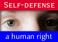 Click to Explore Self-Defense as A BASIC HUMAN RIGHT...